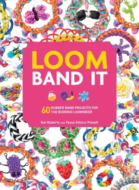 Loom Band It: A Bracelet Making Book for Beginner or Advanced Levels Paperback  July 1, 2014